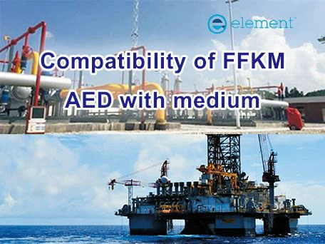 Compatibility of FFKM AED with medium